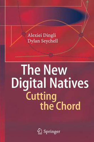 Cover image for The New Digital Natives: Cutting the Chord