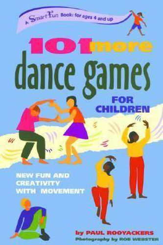 Cover image for 101 More Dance Games for Children: New Fun and Creativity with Movement