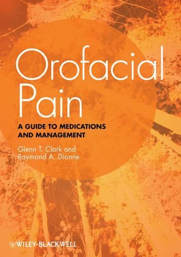 Cover image for Orofacial Pain: A Guide to Medications and Management