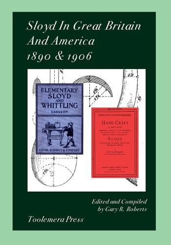 Cover image for Sloyd In Great Britain And America 1890 & 1906