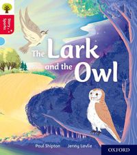 Cover image for Oxford Reading Tree Story Sparks: Oxford Level 4: The Lark and the Owl