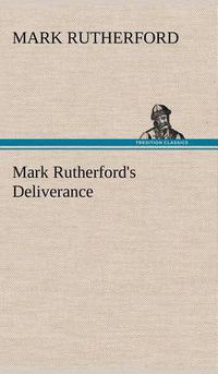 Cover image for Mark Rutherford's Deliverance