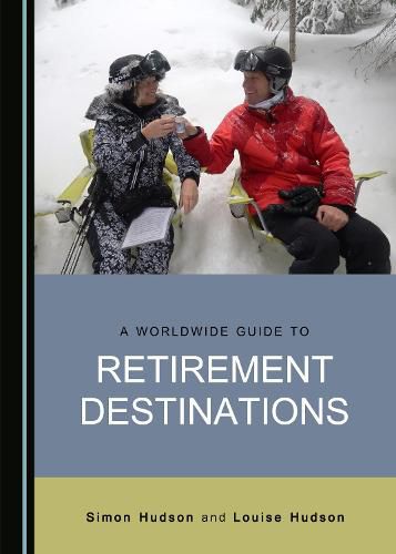 A Worldwide Guide to Retirement Destinations