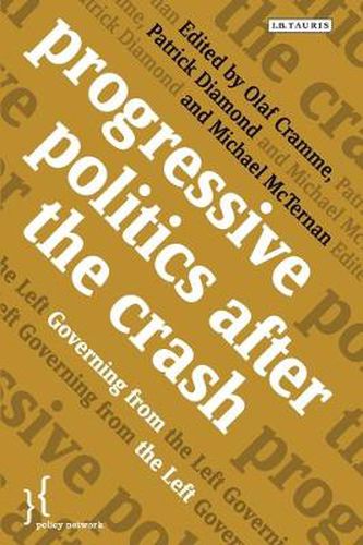 Cover image for Progressive Politics after the Crash: Governing from the Left