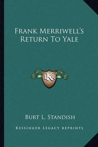 Frank Merriwell's Return to Yale Frank Merriwell's Return to Yale