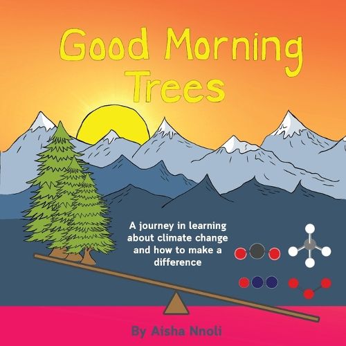 Cover image for Good Morning Trees: A journey in learning about climate change and how to make a difference