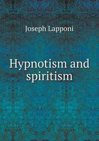 Cover image for Hypnotism and spiritism