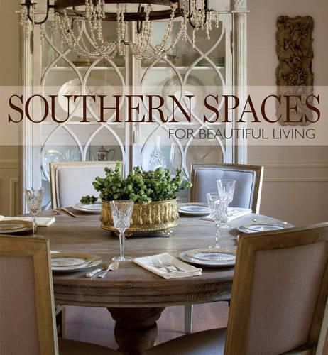 Cover image for Southern Spaces: For Beautiful Living