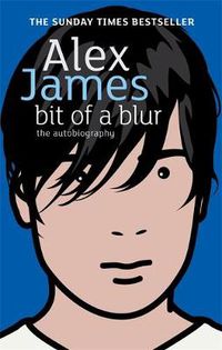 Cover image for Bit Of A Blur: The Autobiography