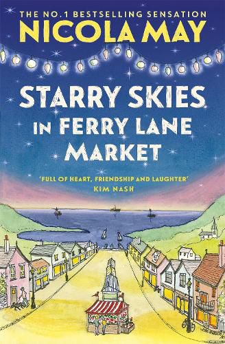 Cover image for Starry Skies in Ferry Lane Market: Book 2 in a brand new series by the author of bestselling phenomenon THE CORNER SHOP IN COCKLEBERRY BAY