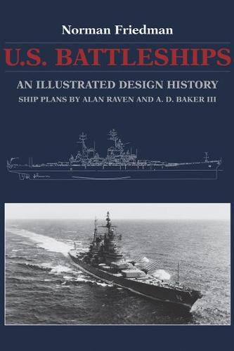 U.S. Battleships: An Illustrated Design History