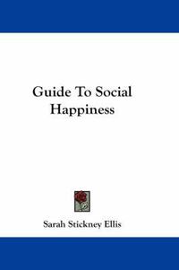 Cover image for Guide to Social Happiness