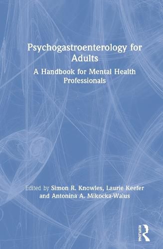 Cover image for Psychogastroenterology for Adults: A Handbook for Mental Health Professionals