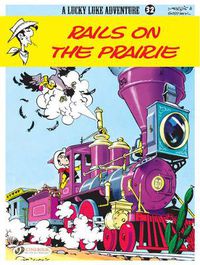 Cover image for Lucky Luke 32 - Rails on the Prairie