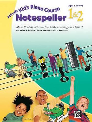 Cover image for Alfred's Kid's Piano Course Notespeller 1 & 2: Music Reading Activities That Make Learning Even Easier!