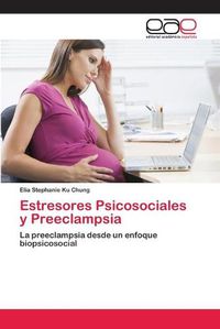 Cover image for Estresores Psicosociales y Preeclampsia