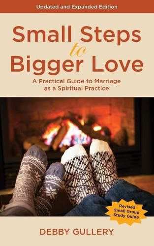Cover image for Small Steps to Bigger Love