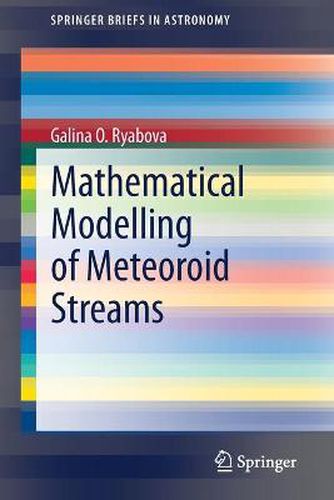 Cover image for Mathematical Modelling of Meteoroid Streams