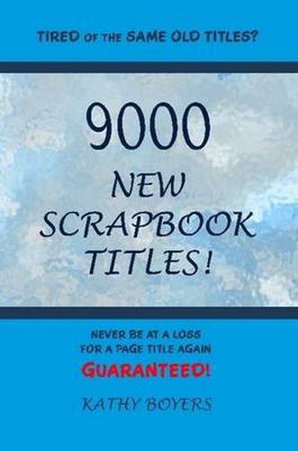 Cover image for 9000 New Scrapbook Titles