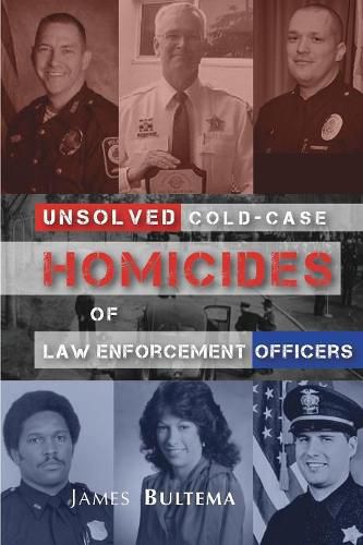 Cover image for Unsolved: Cold-Case Homicides of Law Enforcement Officers