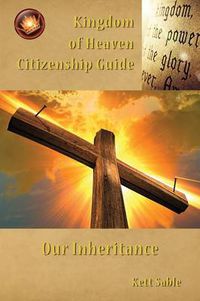 Cover image for Kingdom of Heaven Citizenship Guide