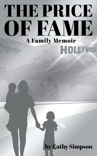 Cover image for The Price of Fame: A Family Memoir