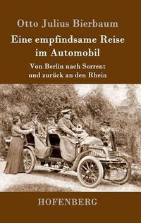 Cover image for Eine empfindsame Reise im Automobil: Von Berlin nach Sorrent und zuruck an den Rhein