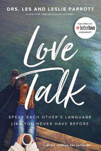 Cover image for Love Talk: Speak Each Other's Language Like You Never Have Before