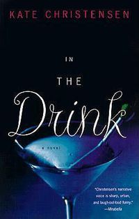 Cover image for In the Drink: A Novel