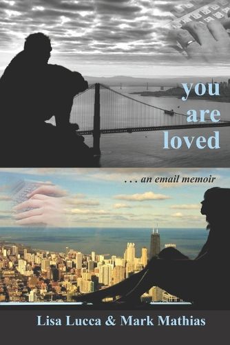 Cover image for You Are Loved . . . an email memoir