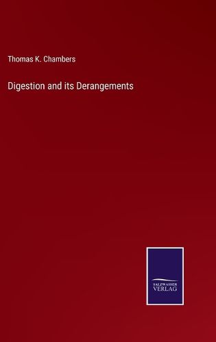 Digestion and its Derangements