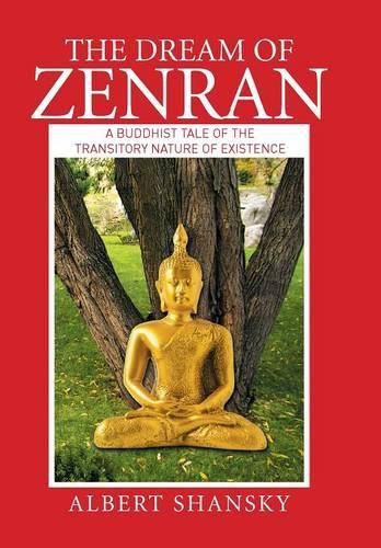 Cover image for The Dream of Zenran: A Buddhist Tale of the Transitory Nature of Existence