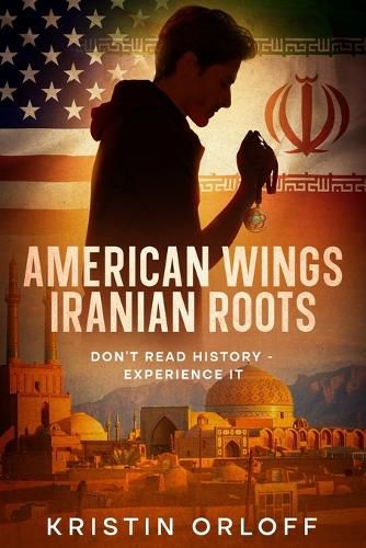 Cover image for American Wings Iranian Roots