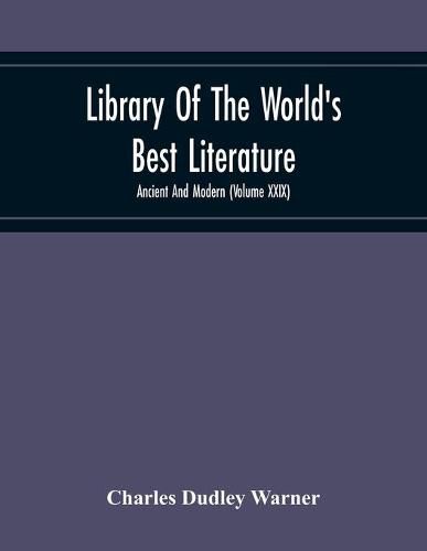 Cover image for Library Of The World'S Best Literature: Ancient And Modern (Volume Xxix)