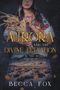 Cover image for Aurora and the Divine Elevation