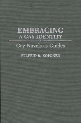 Cover image for Embracing a Gay Identity: Gay Novels as Guides