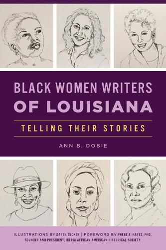 Cover image for Black Women Writers of Louisiana: Telling Their Stories