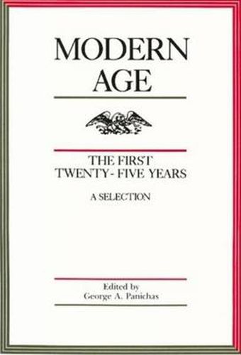 Modern Age: The First Twenty-Five Years -- A Selection