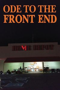 Cover image for Ode to the Front End: Home Depot