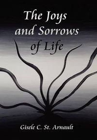 Cover image for The Joys and Sorrows of Life