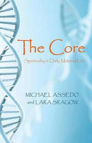 Cover image for The Core: Spirituality & Daily Material Life