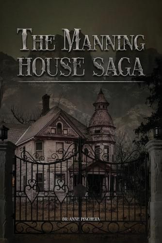 Cover image for The Manning House Saga