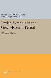 Cover image for Jewish Symbols in the Greco-Roman Period: Abridged Edition