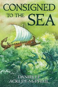 Cover image for Consigned to the Sea