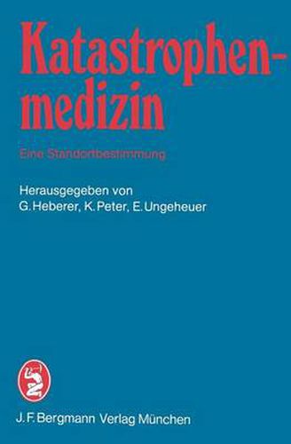 Katastrophenmedizin - Eine Standortbestimmung