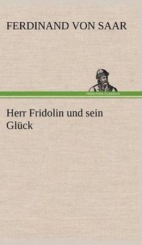 Cover image for Herr Fridolin Und Sein Gluck