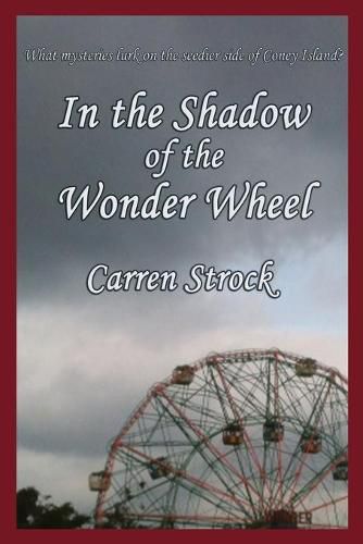 Cover image for In the Shadow of the Wonder Wheel