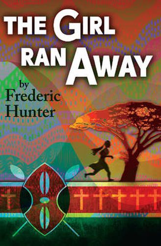 Cover image for Girl Ran Away: A Story from Africa