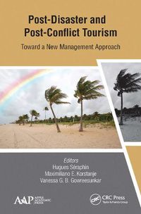 Cover image for Post-Disaster and Post-Conflict Tourism: Toward a New Management Approach