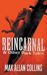 Cover image for Reincarnal and Other Dark Tales